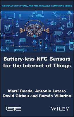 Battery-less NFC Sensors for the Internet of Things by Boada, Mart&#237;