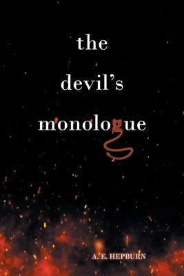 The Devil's Monologue by Hepburn, A. E.