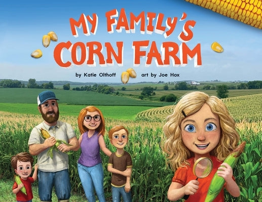 My Family's Corn Farm by Hox, Joe