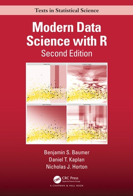 Modern Data Science with R by Baumer, Benjamin S.