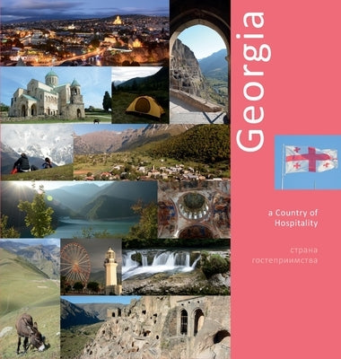 Georgia: A Country of Hospitality: A Photo Travel Experience by Vlasov, Andrey