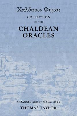 Collection of the Chaldean Oracles by Taylor, Thomas