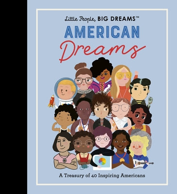 Little People, Big Dreams: American Dreams by Sanchez Vegara, Maria Isabel