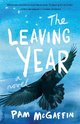 The Leaving Year by McGaffin, Pam