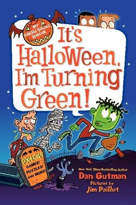It's Halloween, I'm Turning Green! by Gutman, Dan