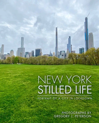 New York: Stilled Life by Peterson, Gregory