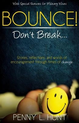 Bounce, Don't Break by Hunt, Penny