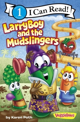 Larryboy and the Mudslingers: Level 1 by Poth, Karen