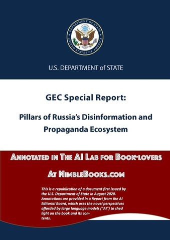 Pillars of Russia's Disinformation and Propaganda Ecosystem: Annotated in the AI Lab at NimbleBooks.com by U S Dept of State