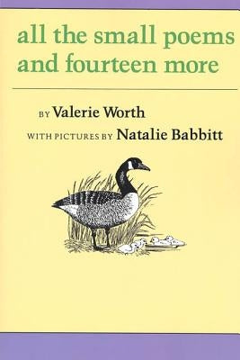 All the Small Poems and Fourteen More by Worth, Valerie