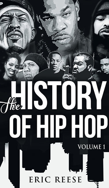 The History of Hip Hop by Reese, Eric