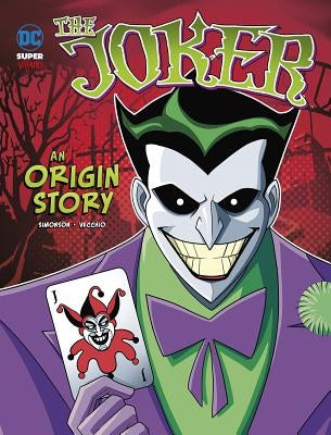 The Joker: An Origin Story by Vecchio, Luciano