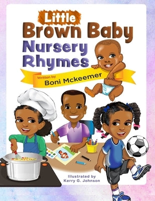 Little Brown Baby Nursery Rhymes by Johnson, Kerry G.