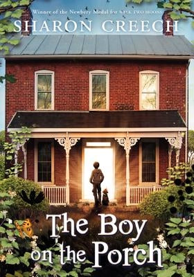 The Boy on the Porch by Creech, Sharon