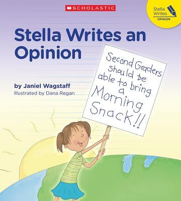 Stella Writes an Opinion by Wagstaff, Janiel