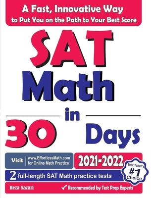 SAT Math in 30 Days: The Most Effective SAT Math Crash Course by Nazari, Reza