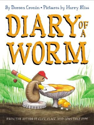 Diary of a Worm by Cronin, Doreen