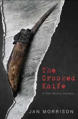 The Crooked Knife: A Nell Munro Mystery by Morrison, Jan