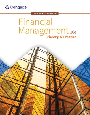 Bundle: Financial Management: Theory and Practice, Loose-Leaf Version, 16th + Mindtap, 2 Terms Printed Access Card by Brigham, Eugene F.