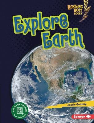 Explore Earth by Golusky, Jackie