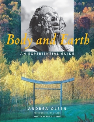 Body and Earth: An Experiential Guide by Olsen, Andrea