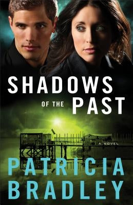 Shadows of the Past by Bradley, Patricia