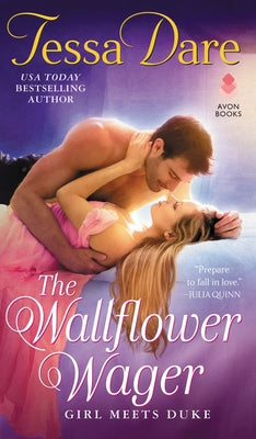 The Wallflower Wager: Girl Meets Duke by Dare, Tessa