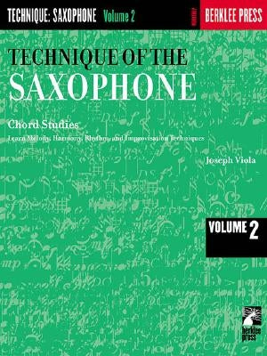 Technique of the Saxophone - Volume 2: Chord Studies by Viola, Joseph