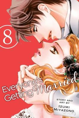 Everyone's Getting Married, Vol. 8: Volume 8 by Miyazono, Izumi