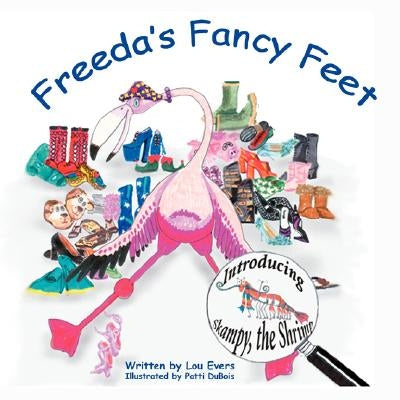 Freeda's Fancy Feet by Evers, Louise R.