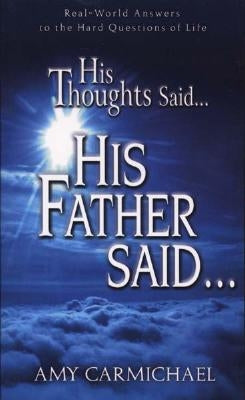 His Thoughts Said, His Father Said by Carmichael, Amy