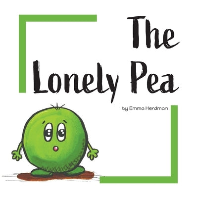 The Lonely Pea by Herdman, Emma