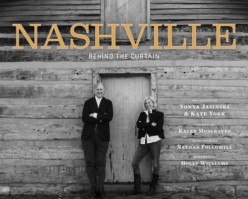 Nashville: Behind the Curtain by Jasinski, Sonya