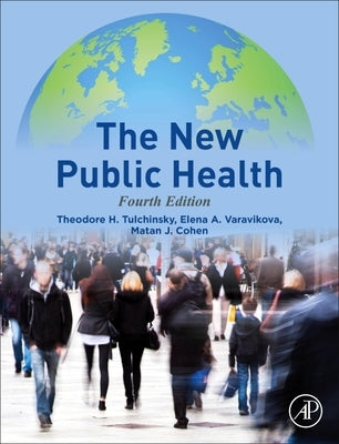 The New Public Health by Tulchinsky, Theodore H.