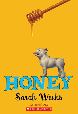 Honey by Weeks, Sarah