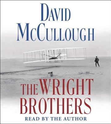 The Wright Brothers by McCullough, David