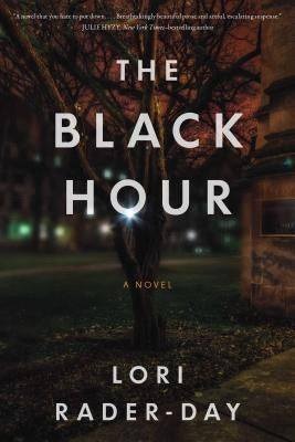 Black Hour by Rader-Day, Lori