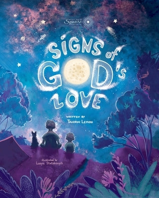 Signs of God's Love by Lemon, Tahirih L.