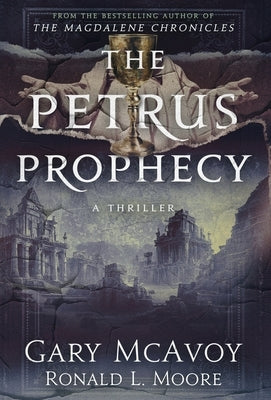 The Petrus Prophecy by McAvoy, Gary