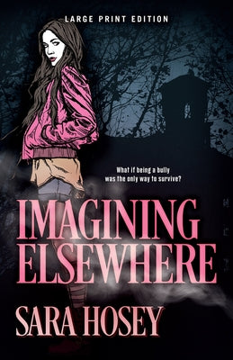 Imagining Elsewhere by Hosey, Sara