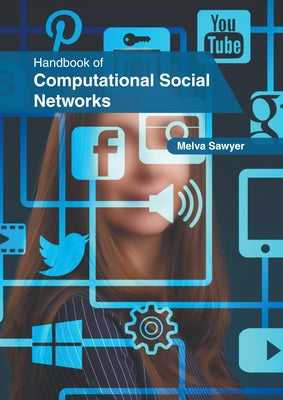 Handbook of Computational Social Networks by Sawyer, Melva