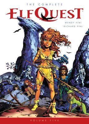 The Complete Elfquest Volume 5 by Pini, Wendy