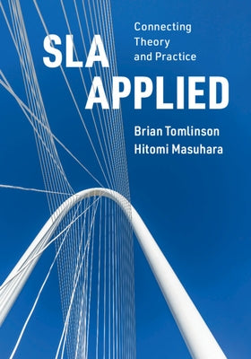 Sla Applied: Connecting Theory and Practice by Tomlinson, Brian