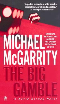 The Big Gamble by McGarrity, Michael