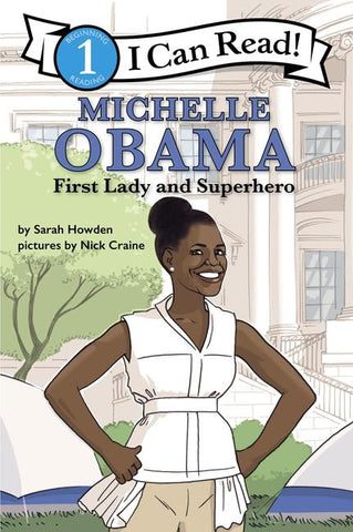 Michelle Obama: First Lady and Superhero by Howden, Sarah