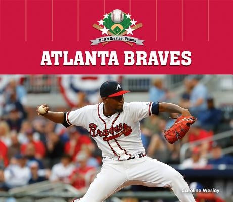 Atlanta Braves by Wesley, Caroline