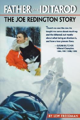 Father of the Iditarod by Freedman, Lew