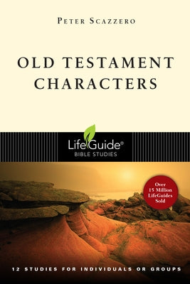 Old Testament Characters by Scazzero, Peter
