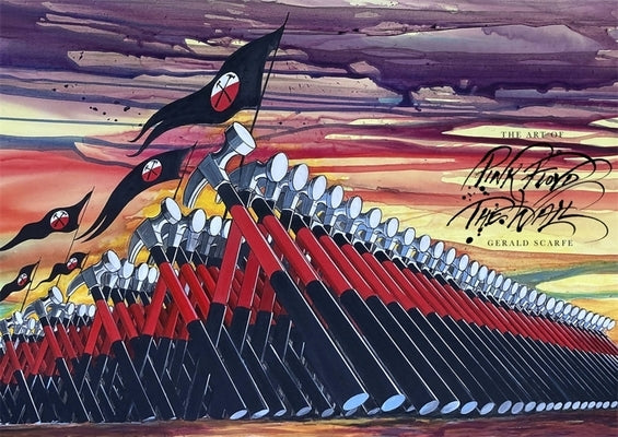 The Art of Pink Floyd the Wall by Scarfe, Gerald