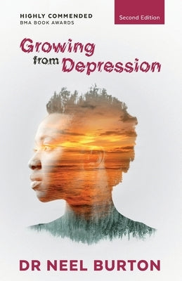 Growing from Depression by Burton, Neel